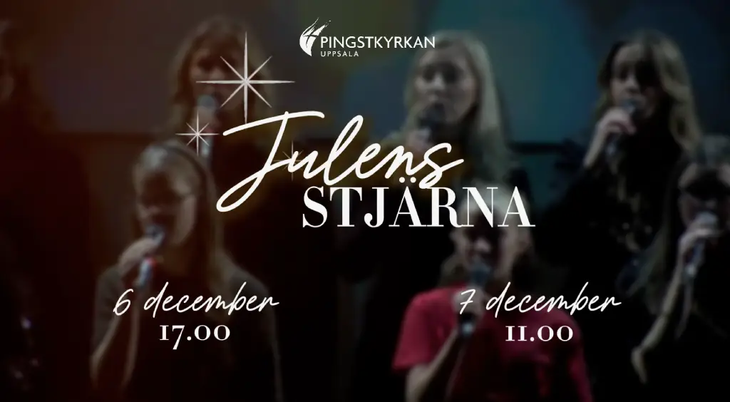 julens stjärna 2025 uppsala pingst